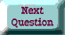 Next Question